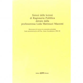 Sintesi delle lezioni di ragioneri pubblica. Dottorato di ricerca in economia aziendale. Sede amministrativa di Pisa. Anno accademico 1991-92