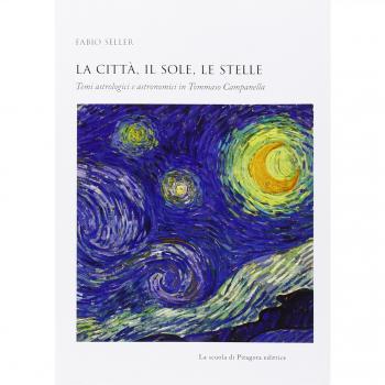 La città, il sole, le stelle. Temi astrologici e astronomici in Tommaso Campanella