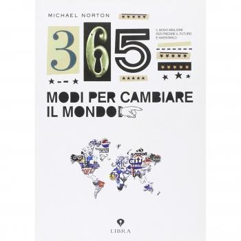 Trecentosessantacinque modi per cambiare il mondo