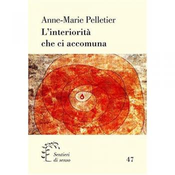 L'interiorità che ci accomuna