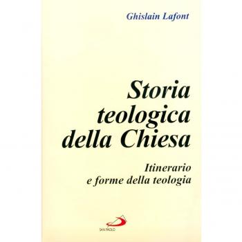 Storia teologica della Chiesa. Itinerario e forme della teologia