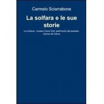 La solfara e le sue storie