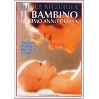 Il bambino: il primo anno di vita