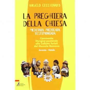 La preghiera della Chiesa. Meditata, predicata, testimoniata. Commento liturgico-pastorale alle collette feriali del messale romano (Vol. 2)
