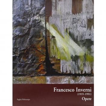 Francesco Inverni (1935-1991). Opere. Catalogo della mostra (Poggio a Caiano, 2001)