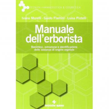 Manuale dell'erborista. Biosintesi, estrazione e identificazione ...