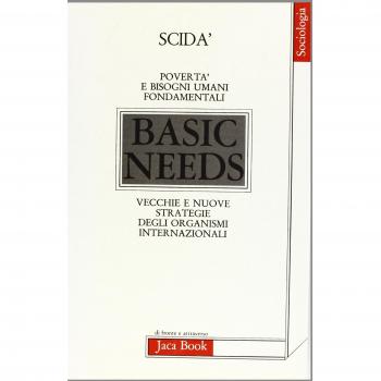 Povertà e bisogni fondamentali. Vecchie e nuove strategie degli organismi internazionali: il caso della Banca Mondiale