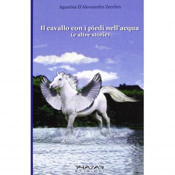 Il cavallo con i piedi nell'acqua e altre storie