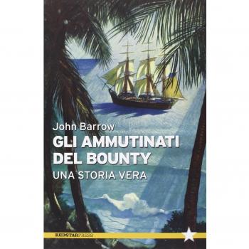 Gli ammutinati del Bounty. Una storia vera