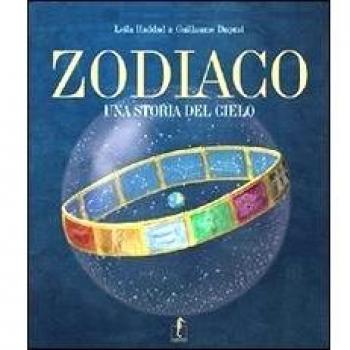 Zodiaco. Una storia del cielo