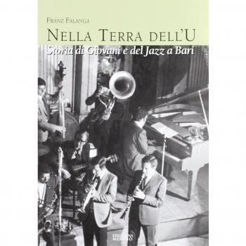 La terra dell'u. Storia di giovani e del jazz a Bari