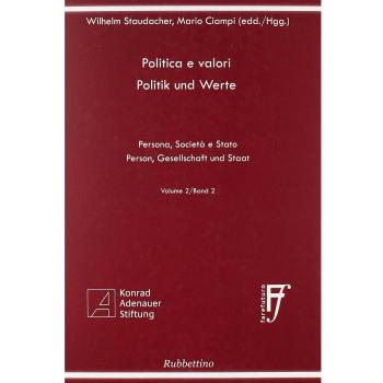 Politica e valori. Persona, società e Stato. Ediz. italiana e tedesca (Vol. 2)