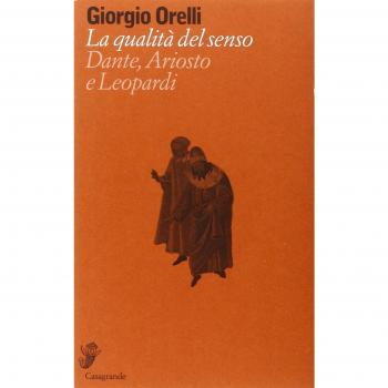La qualità del senso. Su Dante, Ariosto e Leopardi