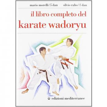 Il libro completo del karate wadoryu