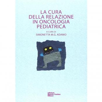 La cura della relazione in oncologia pediatrica