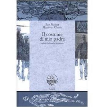 Il costume di mio padre. Ediz. italiana e inglese