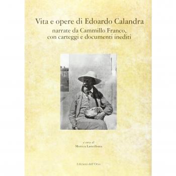 Vita e opere di Edoardo Calandra narrate da Camillo Franco. Con carteggi e documenti inediti