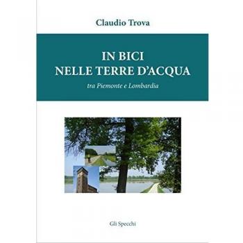 In bici nelle terre d'acqua, tra Piemonte e Lombardia