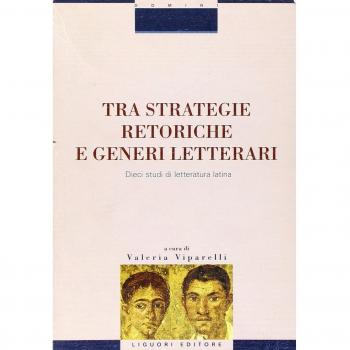 Tra strategie retoriche e generi letterari. Dieci studi di letteratura latina