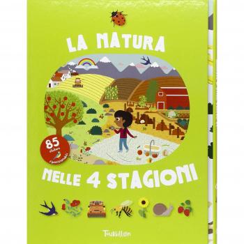 La natura nelle 4 stagioni. Con adesivi