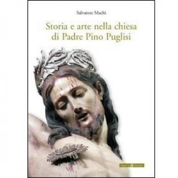 Storia e arte nella chiesa di padre Pino Puglisi