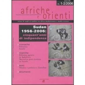 Afriche e Orienti (2006) vol. 1-2. Sudan 1956-2006: cinquant'anni di indipendenza