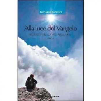 Alla luce del Vangelo. Riflessioni sulla liturgia della parola. Anno B