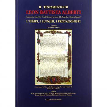 Il testamento di Leon Battista Alberti. Il manoscritto «Statuti Mss. 87» della Biblioteca del Senato della Repubblica «Giovanni Spadolini». Ediz. integrale