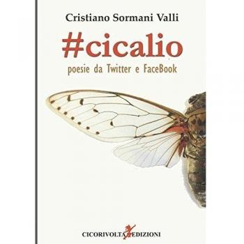 Cicalio. Poesie da Twitter e Facebook