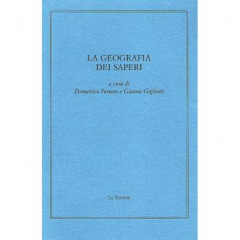 La geografia dei saperi. Scritti in memoria di Dino Pastine