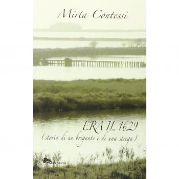 Era il 1629 (storia di un brigante e di una strega)