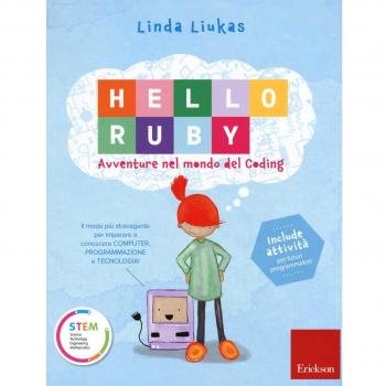 Hello Ruby. Avventure nel mondo del coding. Ediz. a colori