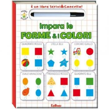 Impara le forme & i colori. Ediz. illustrata. Con gadget