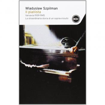 Il pianista. Varsavia 1939-1945. La straordinaria storia di un sopravvissuto