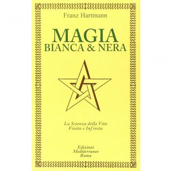 Magia bianca e nera [Edizione Intonsa]