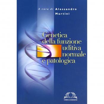 Genetica della funzione uditiva normale e patologica