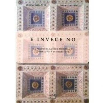 E invece no. Da prosposta ludico motoria a opportunità di benessere