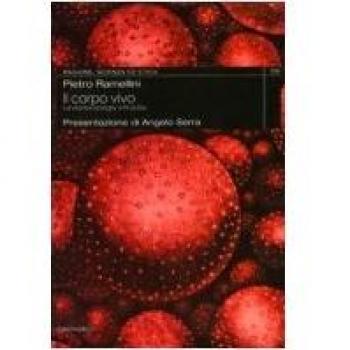 Il corpo vivo. La vita tra biologia e filosofia