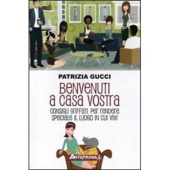Benvenuti a casa vostra. Consigli griffati per rendere speciale il luogo in cui vivi