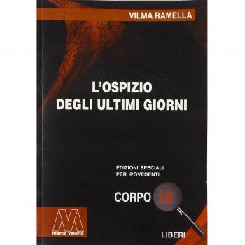 L'ospizio degli ultimi giorni. Ediz. per ipovedenti