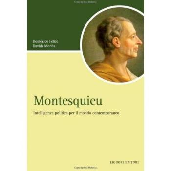 Montesquieu. Intelligenza politica per il mondo contemporaneo