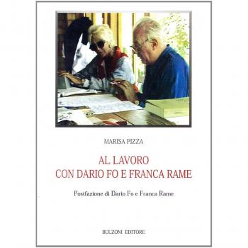 Al lavoro con Dario Fo e Franca Rame