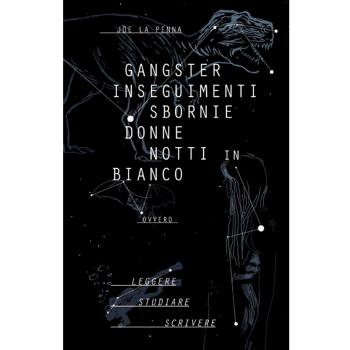 Gangster, inseguimenti, sbornie, donne, notti in bianco...