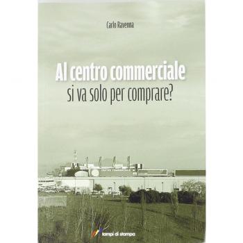 Al centro commerciale si va solo per comprare?