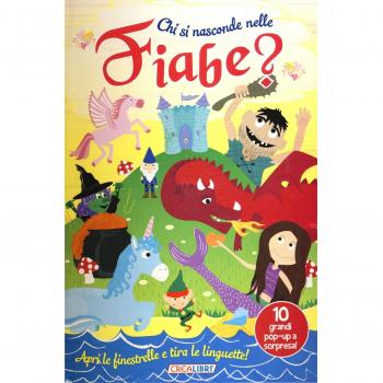 Chi si nasconde nelle fiabe? Ediz. a colori