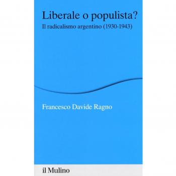 Liberale o populista? Il radicalismo argentino (1930-1943)