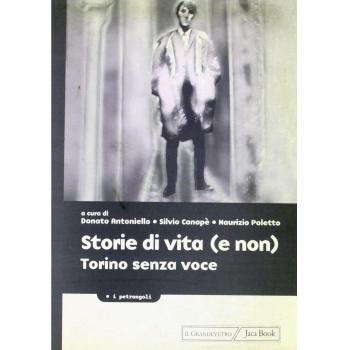 Storie di vita (e non). Torino senza voce