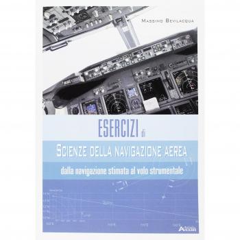 ESERCIZI DI SCIENZE DELLA NAVIGAZIONE AEREA