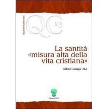 La santità, misura alta della vita cristiana