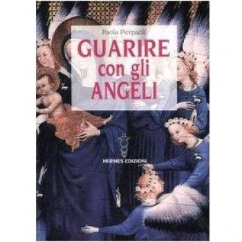 Guarire con gli angeli